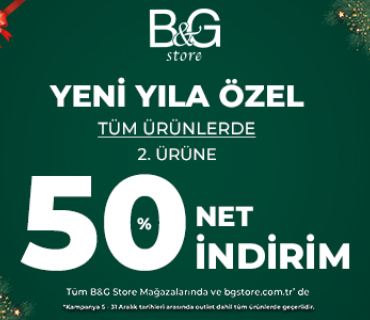 B & G Store Yeni Yıla Özel Net %50 İndirim