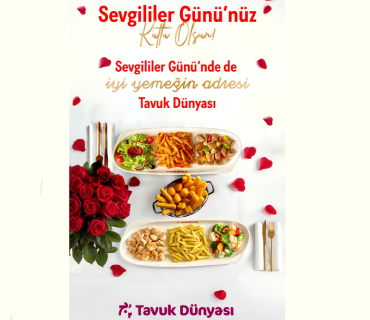 Sevgililer Gününde İyi Yemeğin Adresi Tavuk Dünyası